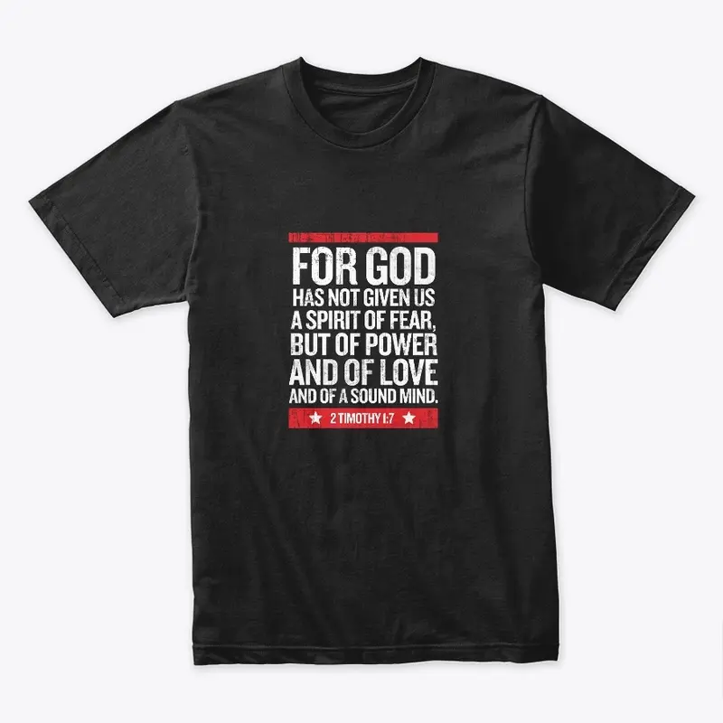 2 Timothy 1:7 Signature Tee