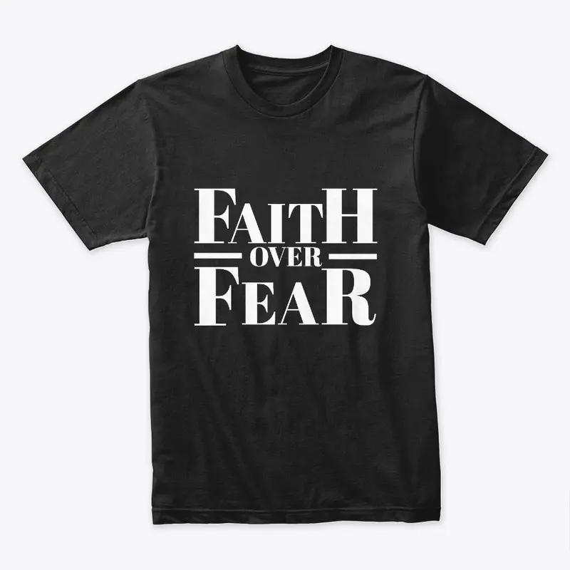 Faith Over Fear