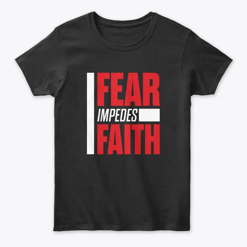 Fear Impedes Faith